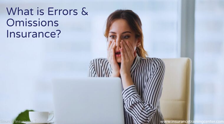 What is Errors & Omissions Insurance?